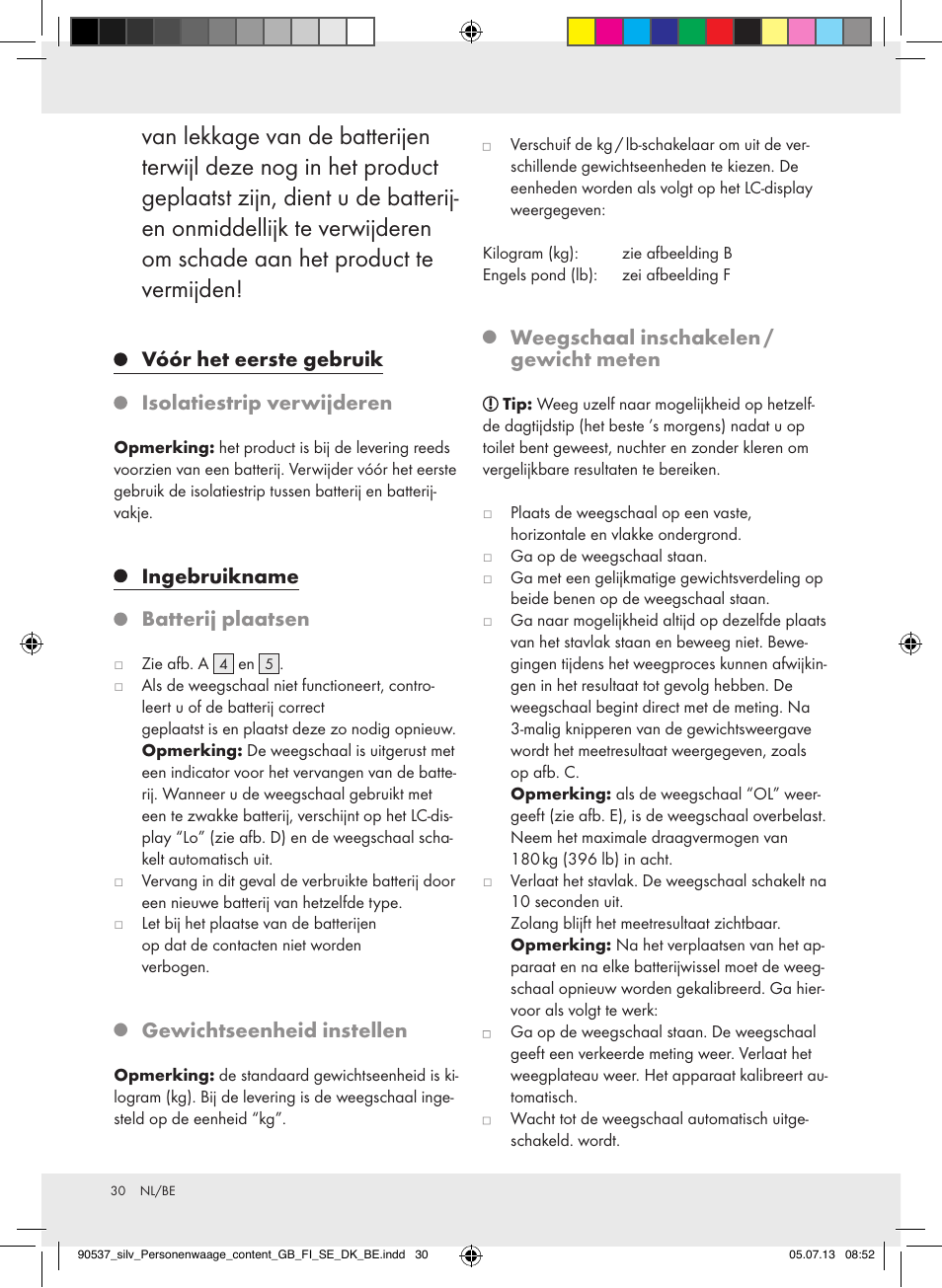 Vóór het eerste gebruik isolatiestrip verwijderen, Ingebruikname batterij plaatsen, Gewichtseenheid instellen | Weegschaal inschakelen / gewicht meten | Silvercrest Z31690/Z31279A User Manual | Page 30 / 37