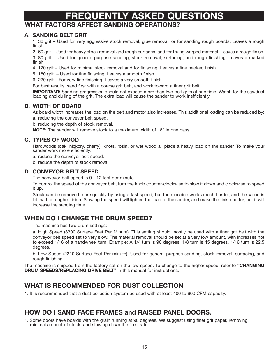 Frequently asked questions, What factors affect sanding operations, When do i change the drum speed | What is recommended for dust collection, How do i sand face frames and raised panel doors | Dymo 31-250 User Manual | Page 15 / 24