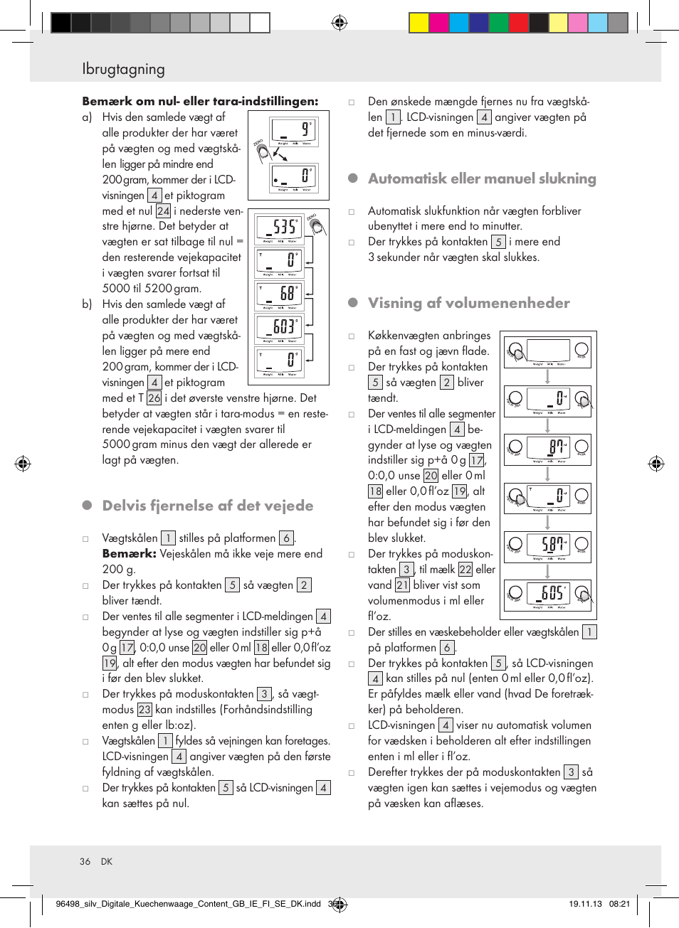 Ibrugtagning, Delvis fjernelse af det vejede, Automatisk eller manuel slukning | Visning af volumenenheder | Silvercrest Z29852A/Z29852B User Manual | Page 36 / 67