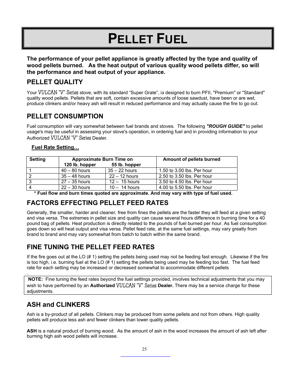 Ellet, Pellet quality, Pellet consumption | Factors effecting pellet feed rates, Fine tuning the pellet feed rates, Ash and clinkers | Dansons Group CC3 User Manual | Page 25 / 37