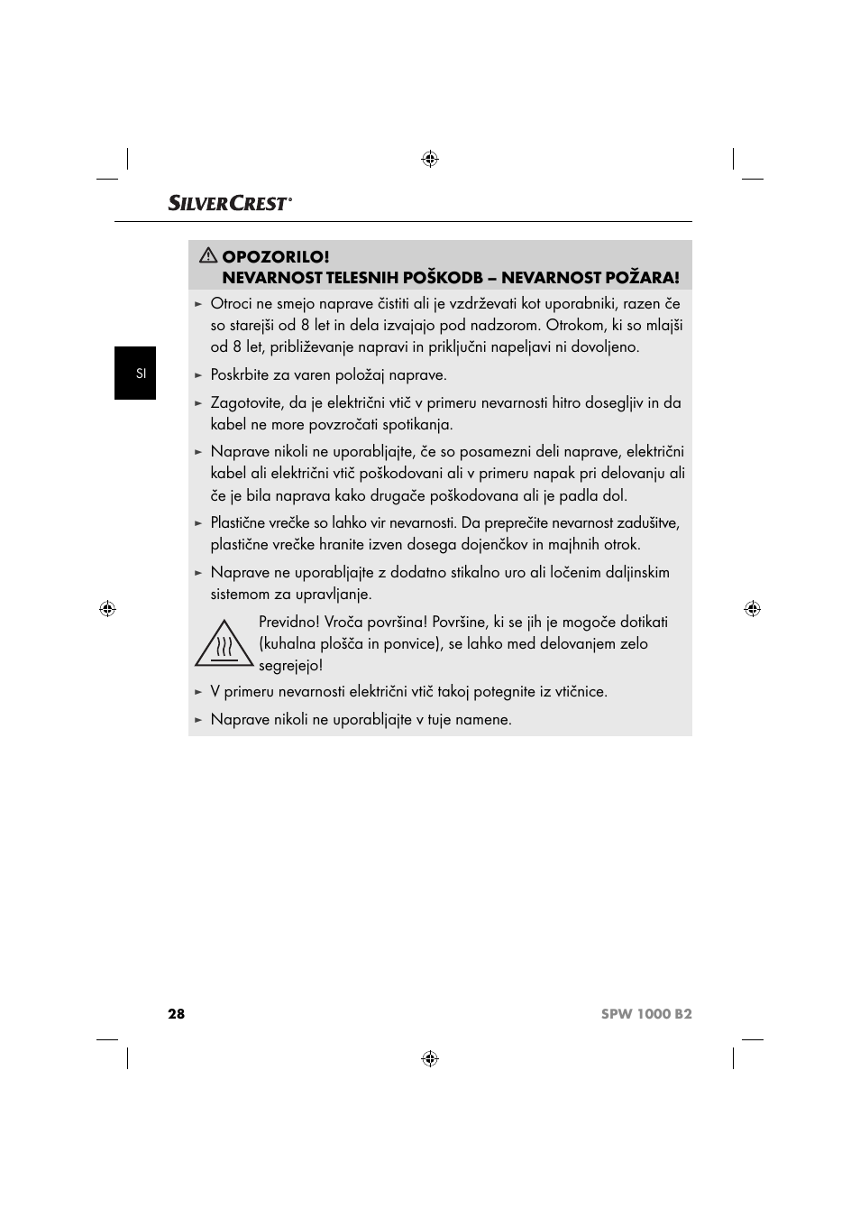 Poskrbite za varen položaj naprave, Naprave nikoli ne uporabljajte v tuje namene | Silvercrest SPW 1000 B2 User Manual | Page 31 / 64