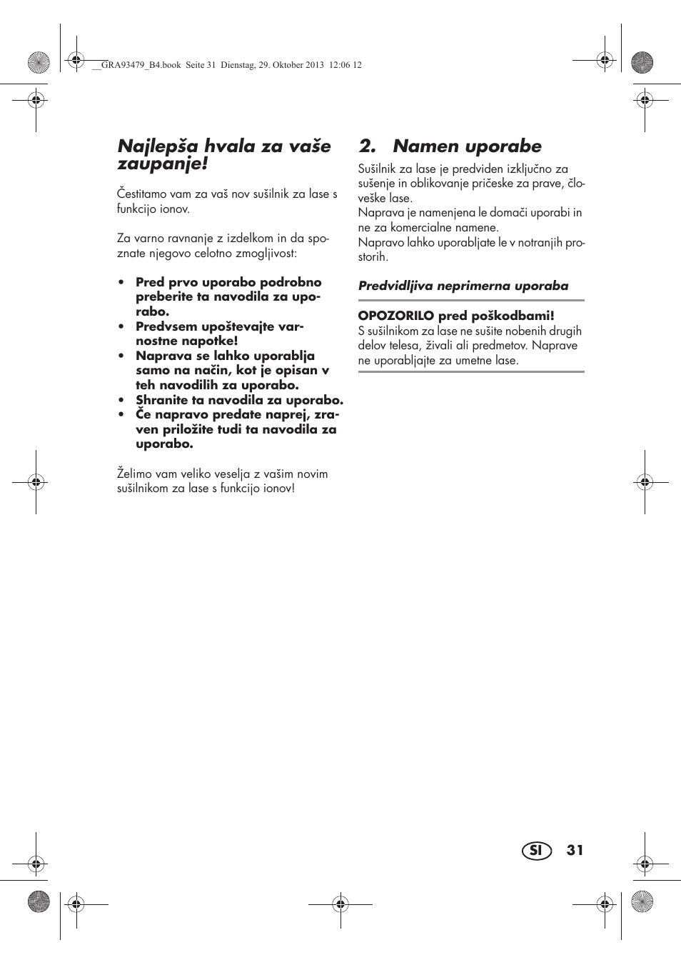 Najlepša hvala za vaše zaupanje, Namen uporabe | Silvercrest SHTR 2200 B1 User Manual | Page 33 / 66