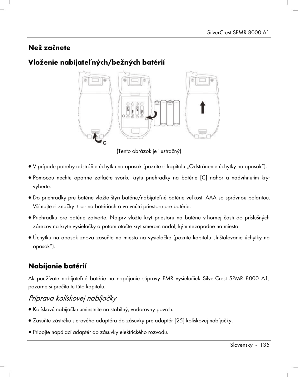 Príprava kolískovej nabíjačky, Než začnete vloženie nabíjateľných/bežných batérií, Nabíjanie batérií | Silvercrest SPMR 8000 A1 User Manual | Page 137 / 184