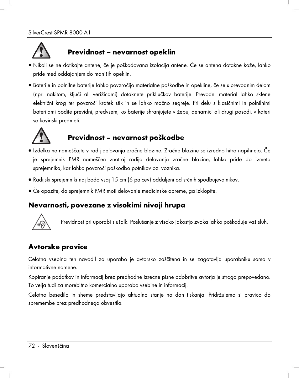 Previdnost – nevarnost opeklin, Previdnost – nevarnost poškodbe, Nevarnosti, povezane z visokimi nivoji hrupa | Avtorske pravice | Silvercrest SPMR 8000 A1 User Manual | Page 74 / 184