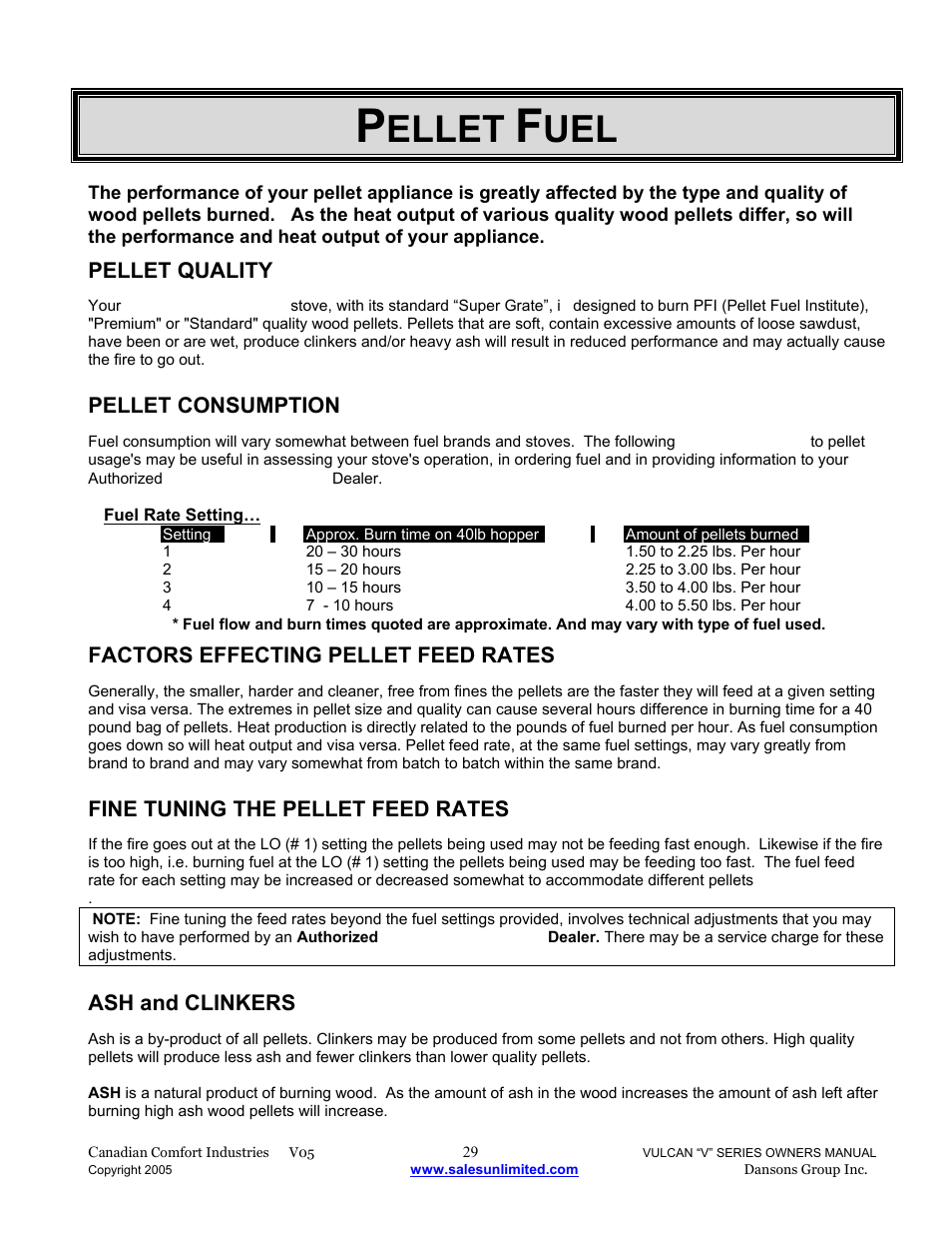 Ellet, Pellet quality, Pellet consumption | Factors effecting pellet feed rates, Fine tuning the pellet feed rates, Ash and clinkers | Dansons V-50 User Manual | Page 29 / 40