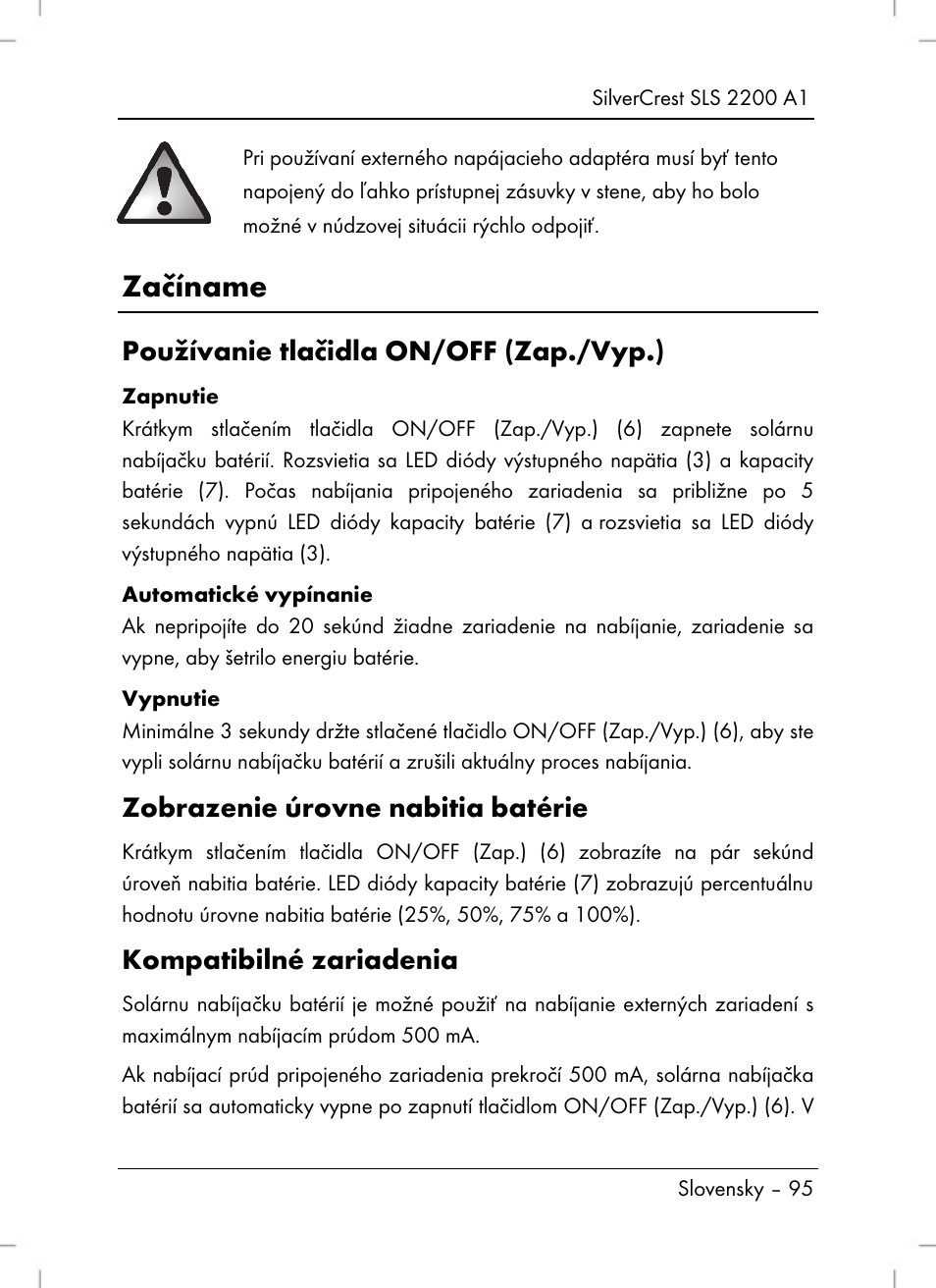 Začíname, Používanie tlačidla on/off (zap./vyp.), Zobrazenie úrovne nabitia batérie | Kompatibilné zariadenia | Silvercrest SLS 2200 A1 User Manual | Page 97 / 120