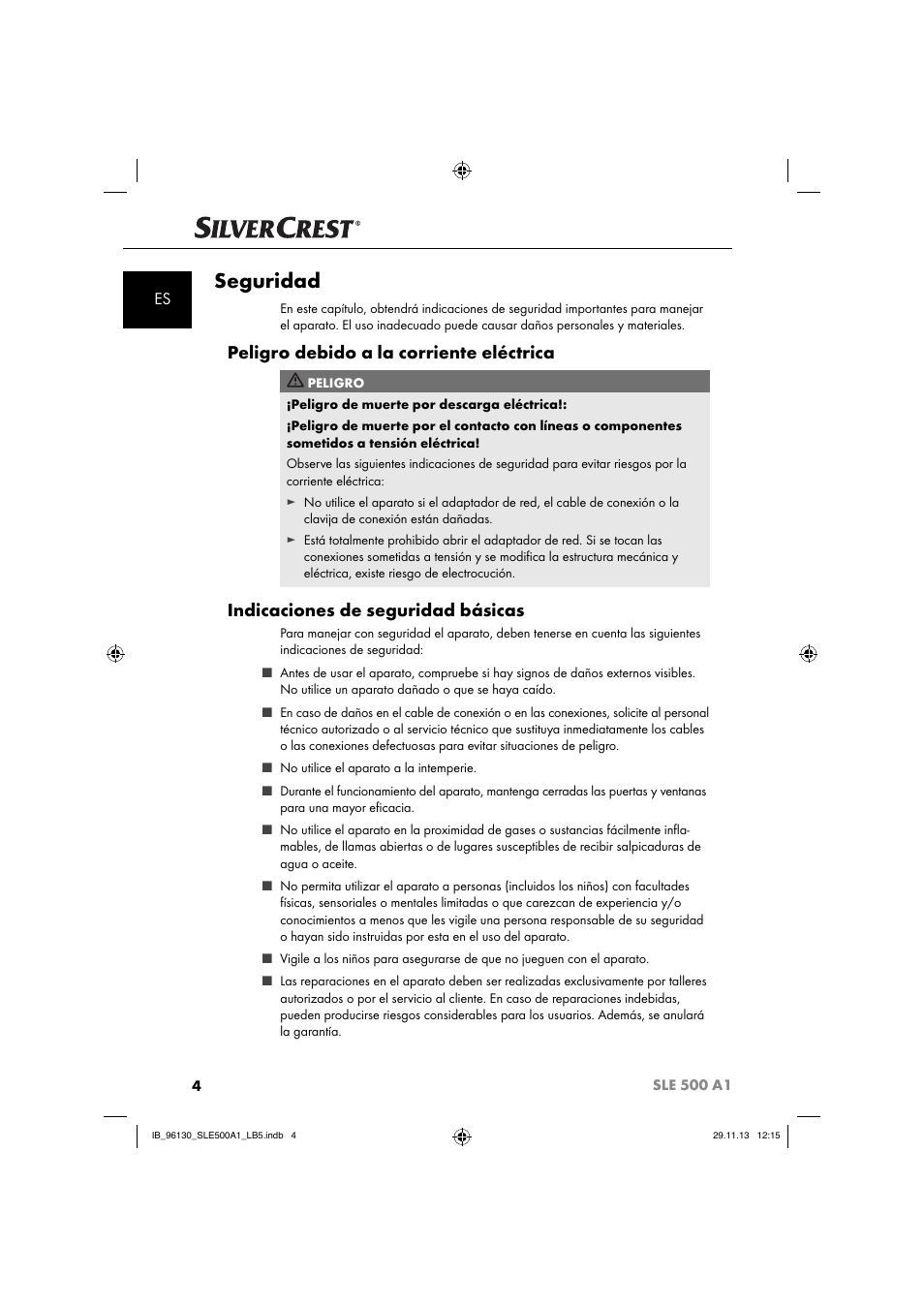 Seguridad, Peligro debido a la corriente eléctrica, Indicaciones de seguridad básicas | Silvercrest SLE 500 A1 User Manual | Page 7 / 52