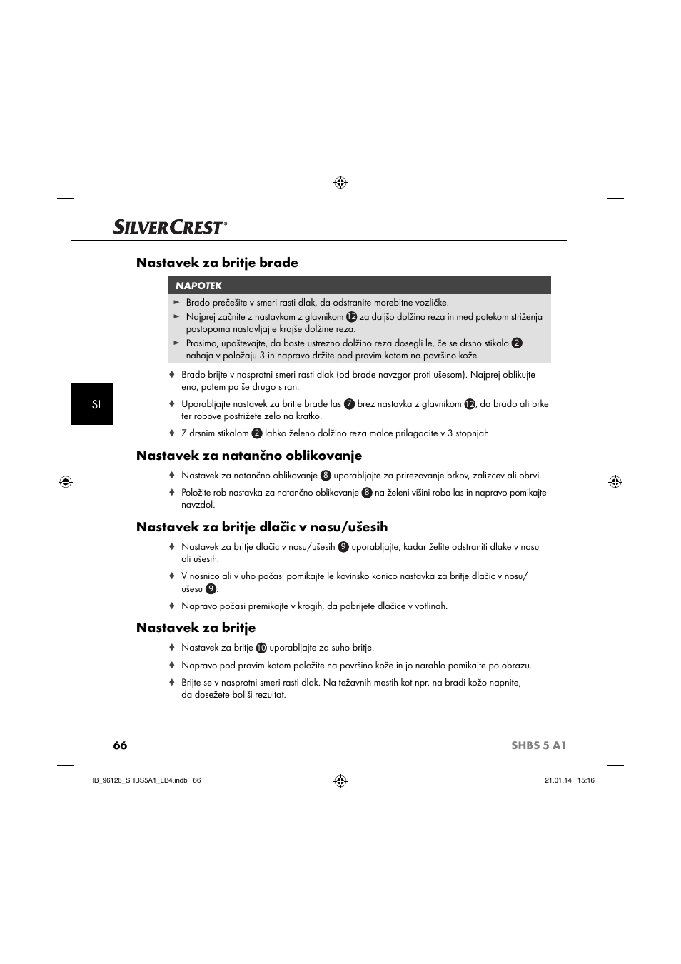 Nastavek za britje brade, Nastavek za natančno oblikovanje, Nastavek za britje dlačic v nosu/ušesih | Nastavek za britje | Silvercrest SHBS 5 A1 User Manual | Page 69 / 130