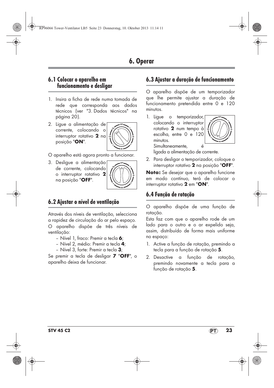 Operar, 1 colocar o aparelho em funcionamento e desligar, 2 ajustar o nível de ventilação | 3 ajustar a duração de funcionamento, 4 função de rotação | Silvercrest STV 45 C2 User Manual | Page 25 / 46