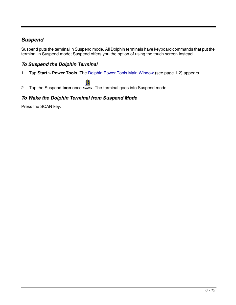 Suspend, Suspend -15 | Dolphin Peripherals 6100 User Manual | Page 119 / 176