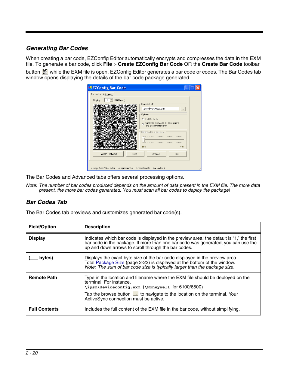 Embeds the open exm file in an aztec bar code; see, Generating bar codes, Remote path | Bar codes tab, Printed; see | Dolphin Peripherals 6100 User Manual | Page 36 / 176