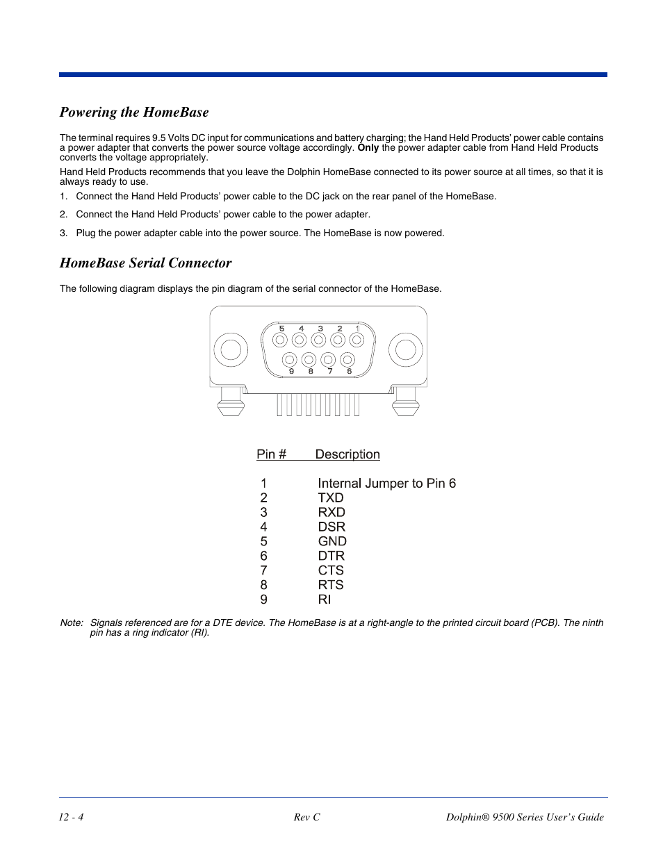 Powering the homebase, Homebase serial connector, Communication. for more information, see | Wer to this power jack. for more information, see, Powering, The homebase | Dolphin Peripherals 9500 User Manual | Page 216 / 264