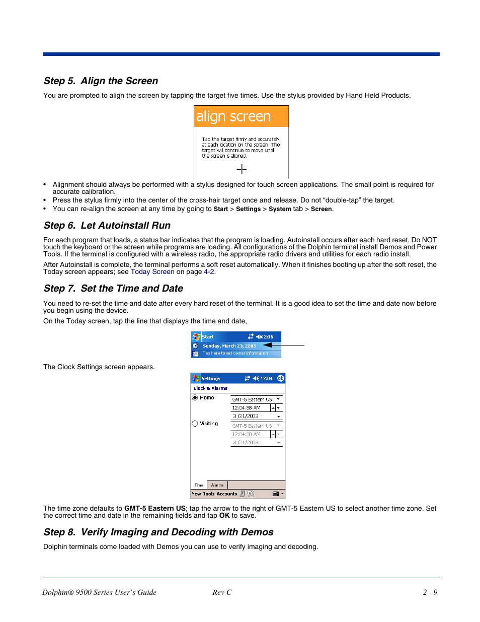 Let autoinstall run, Set the time and date, Verify imaging and decoding with demos | Step 5. align the screen, Step 6. let autoinstall run, Step 7. set the time and date, Step 8. verify imaging and decoding with demos | Dolphin Peripherals 9500 User Manual | Page 27 / 264