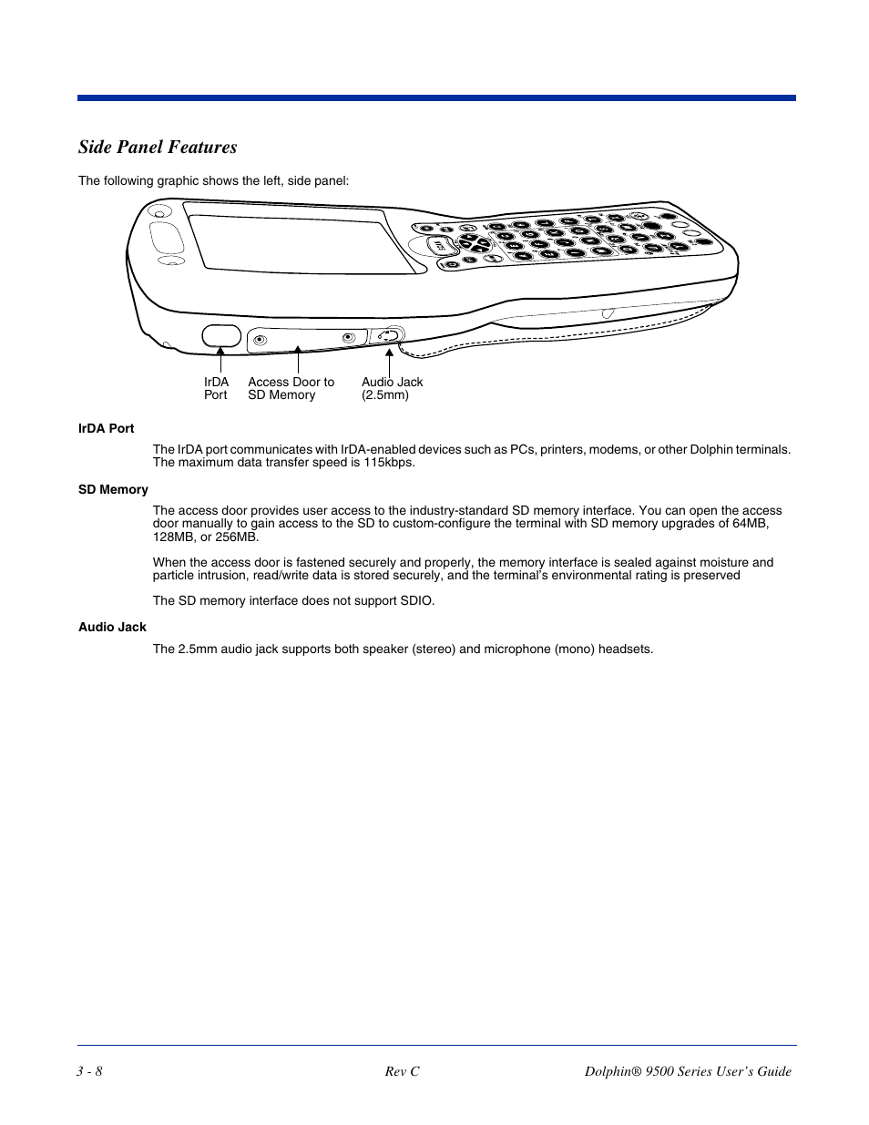 Side panel features, Side panel features -8, Interface user-accessible; see | Access door to sd memory, Audio jack | Dolphin Peripherals 9500 User Manual | Page 38 / 264