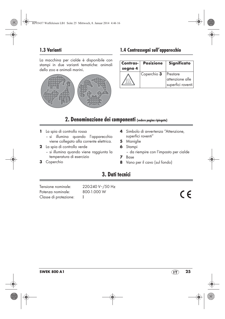 Denominazione dei componenti, Dati tecnici, 3 varianti | 4 contrassegni sull’apparecchio | Silvercrest SWEK 800 A1 User Manual | Page 27 / 58