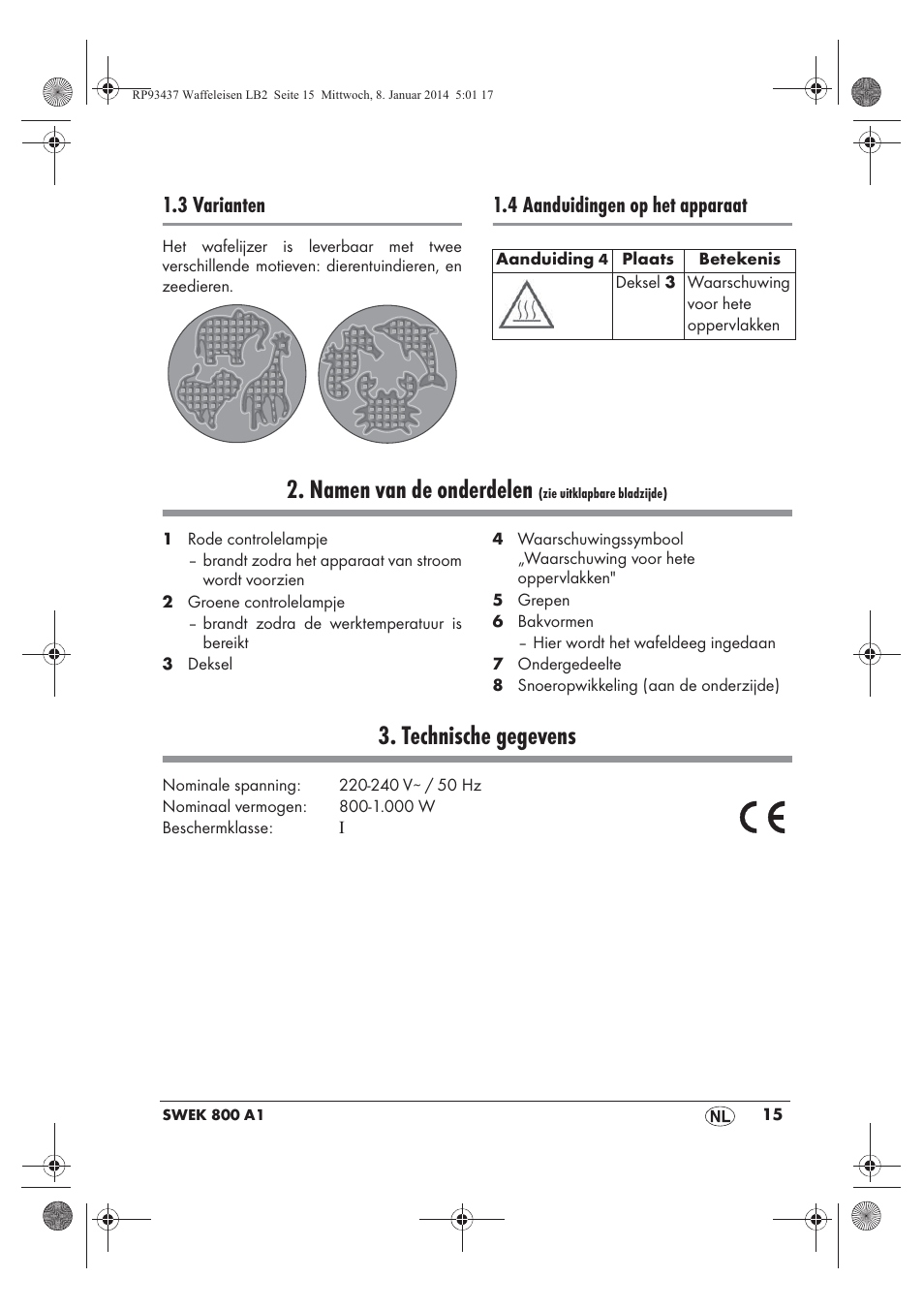 Namen van de onderdelen, Technische gegevens, 3 varianten | 4 aanduidingen op het apparaat | Silvercrest SWEK 800 A1 User Manual | Page 17 / 50
