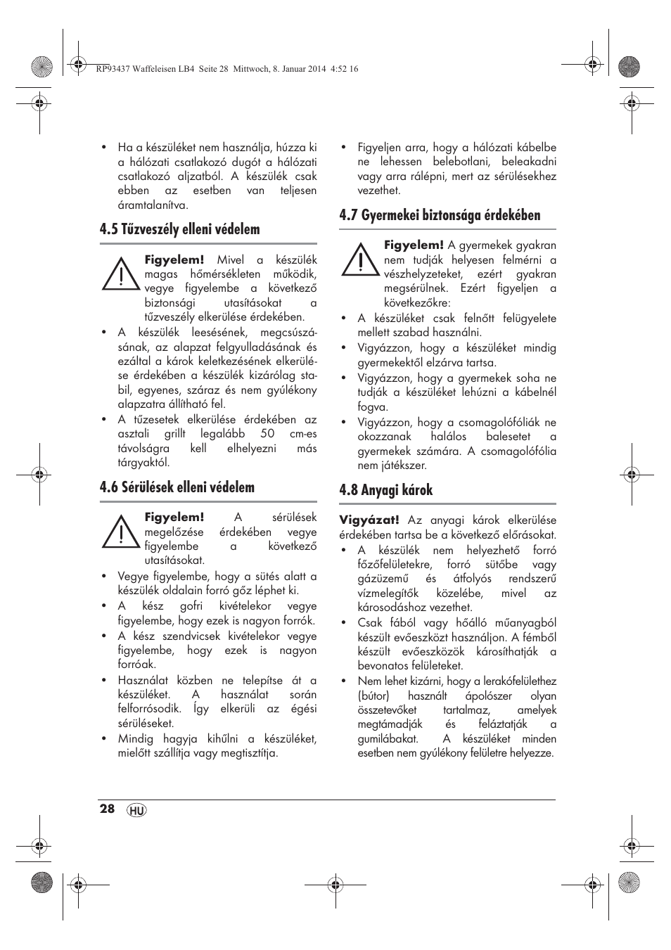 5 tűzveszély elleni védelem, 6 sérülések elleni védelem, 7 gyermekei biztonsága érdekében | 8 anyagi károk | Silvercrest SWEK 800 A1 User Manual | Page 30 / 78