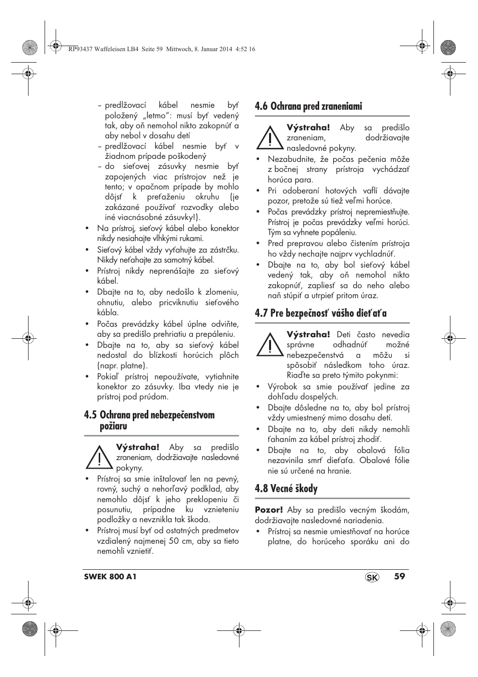 5 ochrana pred nebezpečenstvom požiaru, 6 ochrana pred zraneniami, 7 pre bezpečnosť vášho dieťaťa | 8 vecné škody | Silvercrest SWEK 800 A1 User Manual | Page 61 / 78