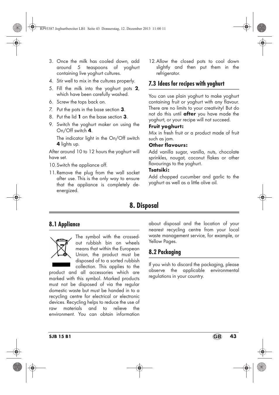 Disposal, 3 ideas for recipes with yoghurt, 1 appliance | 2 packaging | Silvercrest SJB 15 B1 User Manual | Page 45 / 50