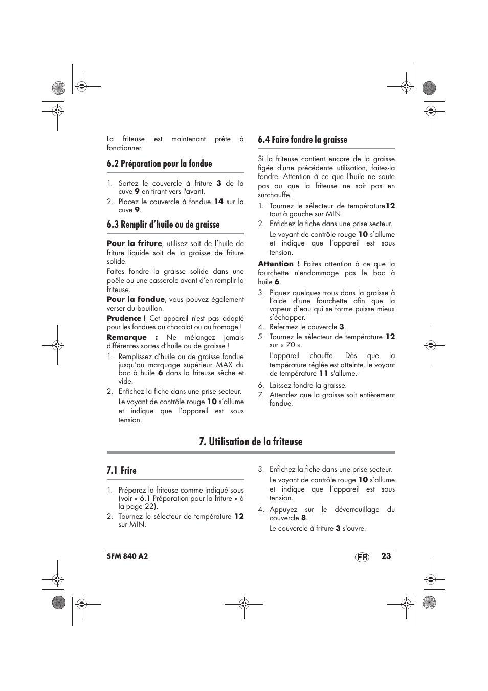 Utilisation de la friteuse, 2 préparation pour la fondue, 3 remplir d’huile ou de graisse | 4 faire fondre la graisse, 1 frire | Silvercrest SFM 840 A2 User Manual | Page 25 / 74