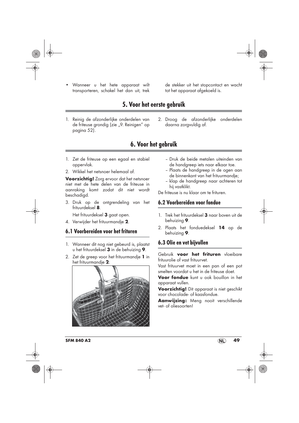 Voor het eerste gebruik, Voor het gebruik, 1 voorbereiden voor het frituren | 2 voorbereiden voor fondue, 3 olie en vet bijvullen | Silvercrest SFM 840 A2 User Manual | Page 51 / 74