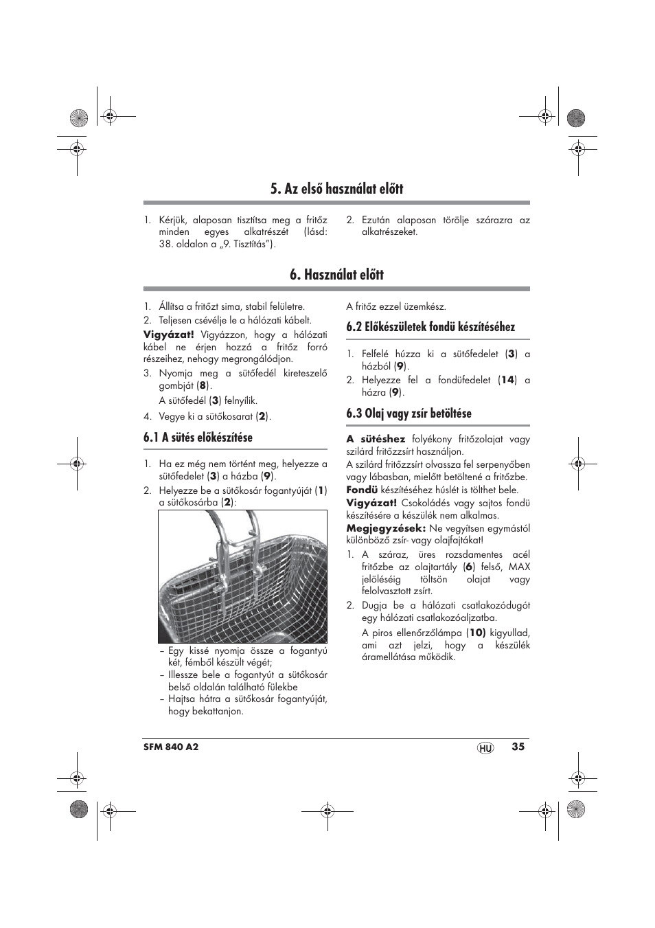 Az első használat előtt, Használat előtt, 1 a sütés előkészítése | 2 előkészületek fondü készítéséhez, 3 olaj vagy zsír betöltése | Silvercrest SFM 840 A2 User Manual | Page 37 / 98