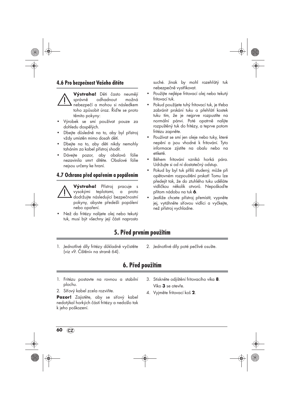 Před prvním použitím, Před použitím, 6 pro bezpečnost vašeho dítěte | 7 ochrana před opařením a popálením | Silvercrest SFM 840 A2 User Manual | Page 62 / 98