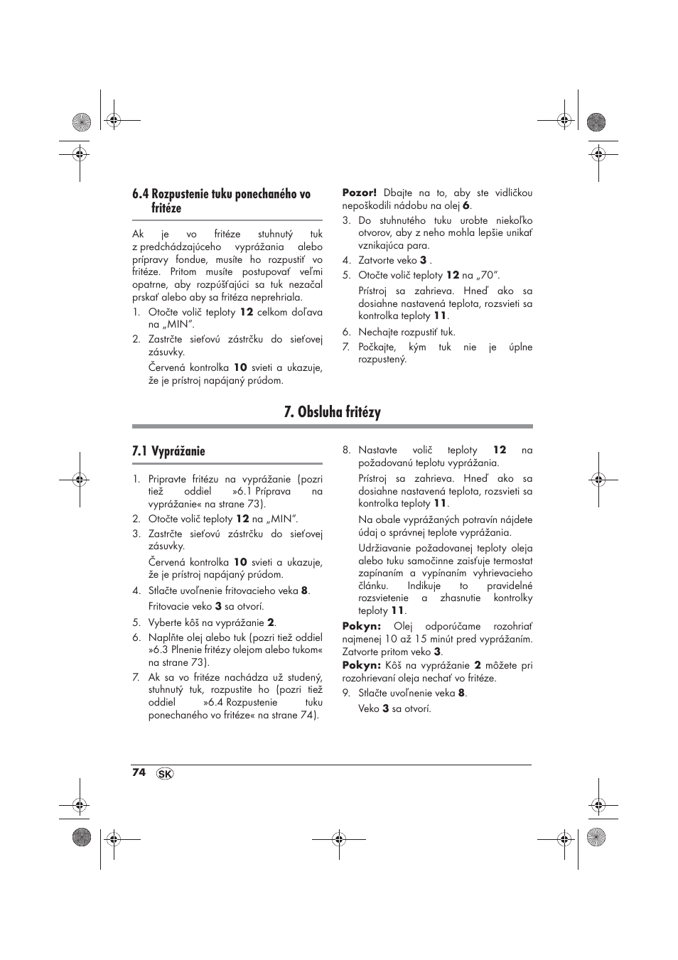 Obsluha fritézy, 4 rozpustenie tuku ponechaného vo fritéze, 1 vyprážanie | Silvercrest SFM 840 A2 User Manual | Page 76 / 98