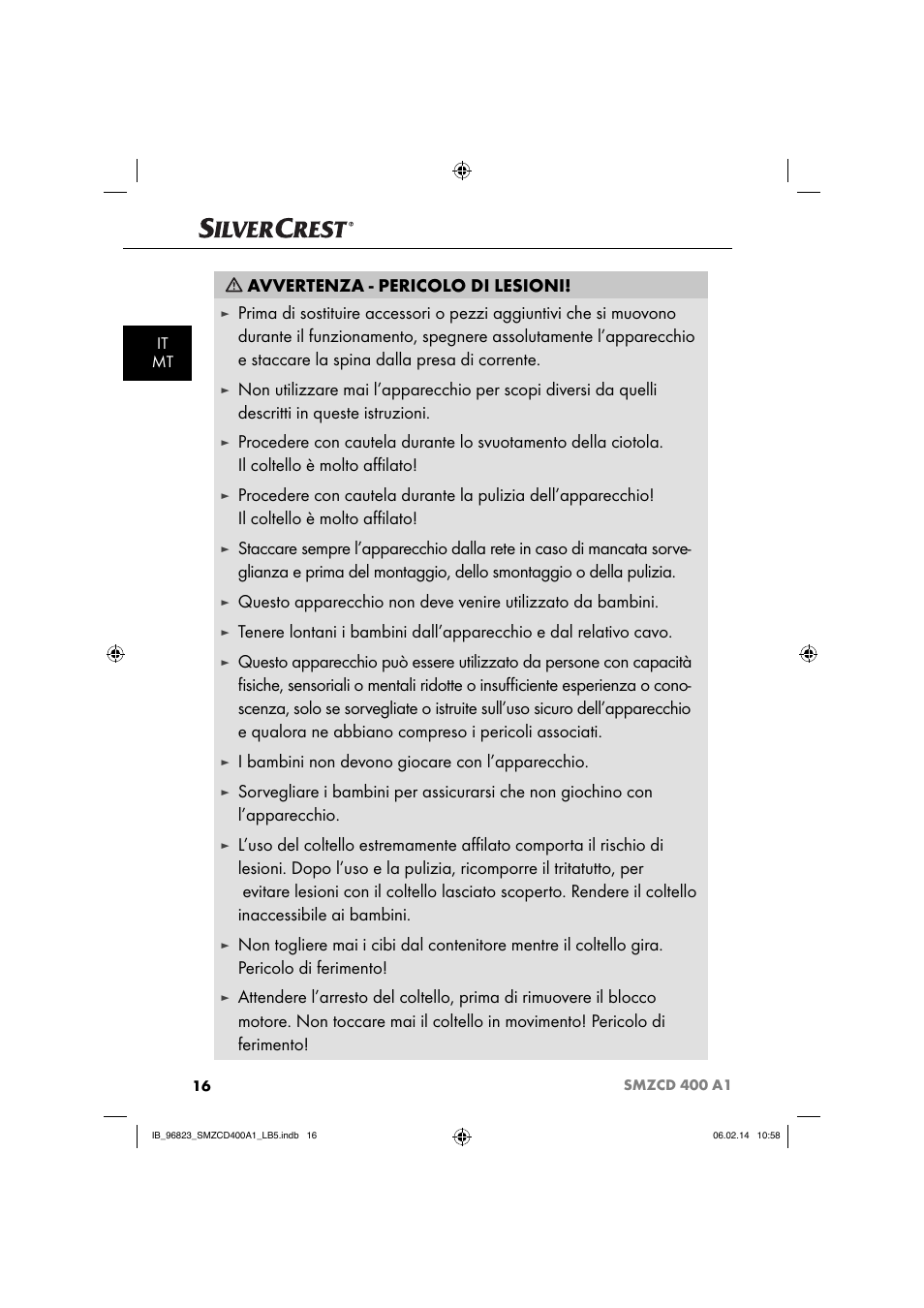Avvertenza - pericolo di lesioni, I bambini non devono giocare con l’apparecchio | Silvercrest SMZCD 400 A1 User Manual | Page 19 / 64
