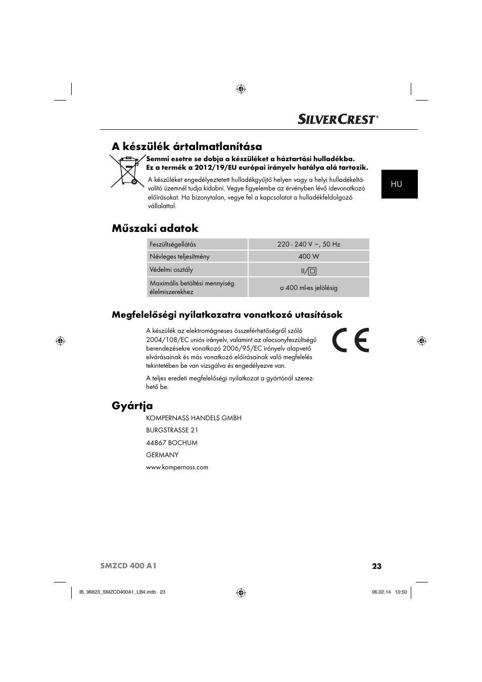 A készülék ártalmatlanítása, Műszaki adatok, Gyártja | Megfelelőségi nyilatkozatra vonatkozó utasítások | Silvercrest SMZCD 400 A1 User Manual | Page 26 / 76