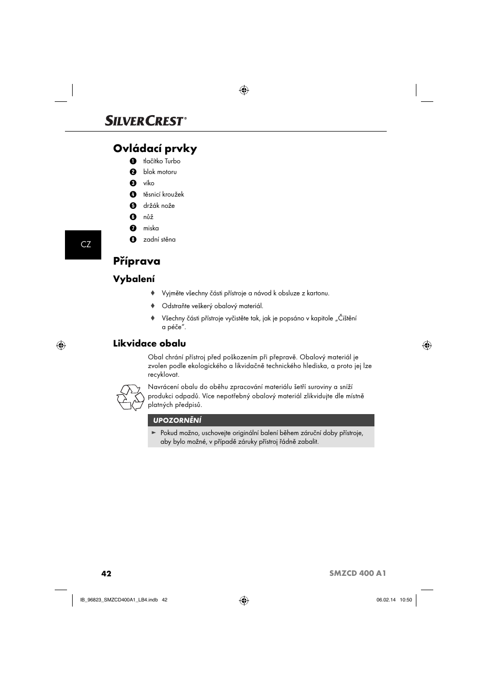 Ovládací prvky, Příprava, Vybalení | Likvidace obalu | Silvercrest SMZCD 400 A1 User Manual | Page 45 / 76