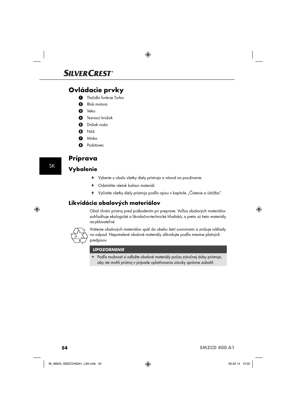 Ovládacie prvky, Príprava, Vybalenie | Likvidácia obalových materiálov | Silvercrest SMZCD 400 A1 User Manual | Page 57 / 76