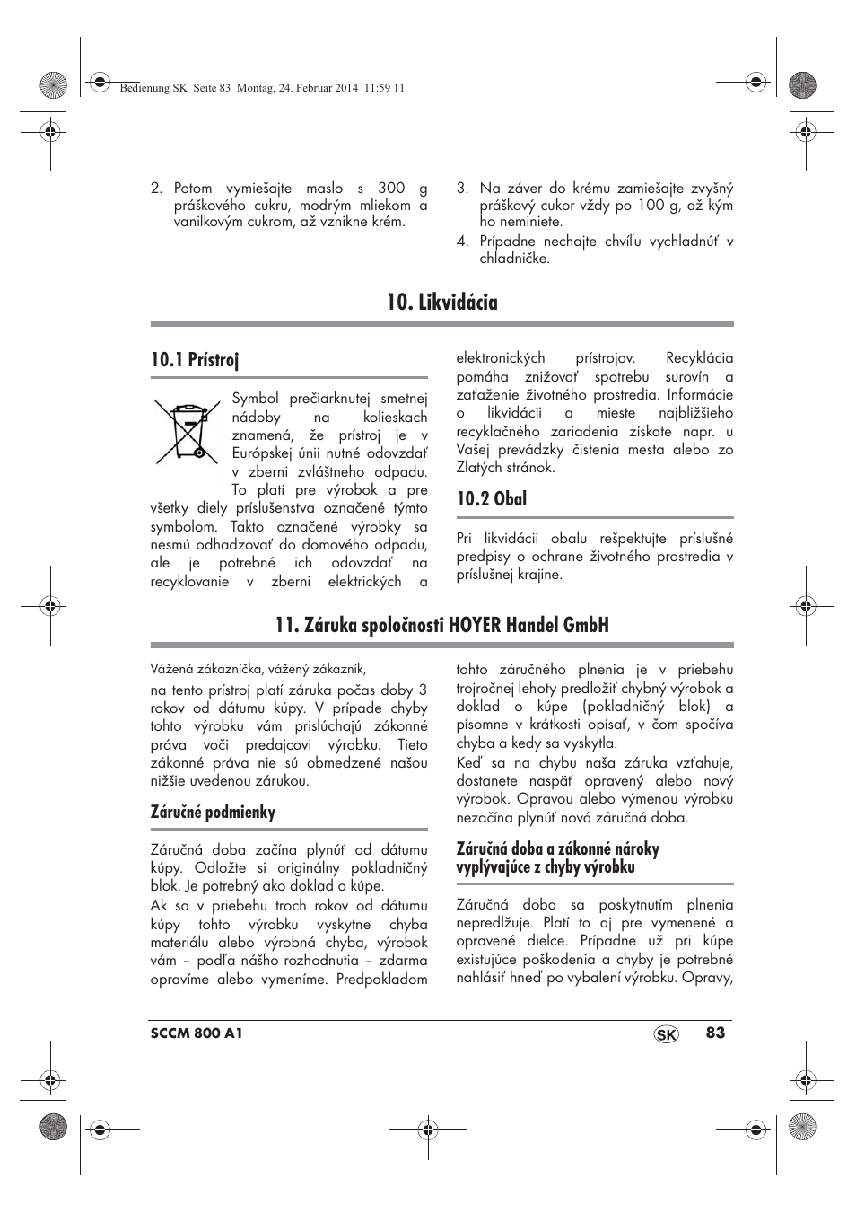 Likvidácia, Záruka spoločnosti hoyer handel gmbh, 1 prístroj | 2 obal | Silvercrest SCCM 800 A1 User Manual | Page 85 / 102