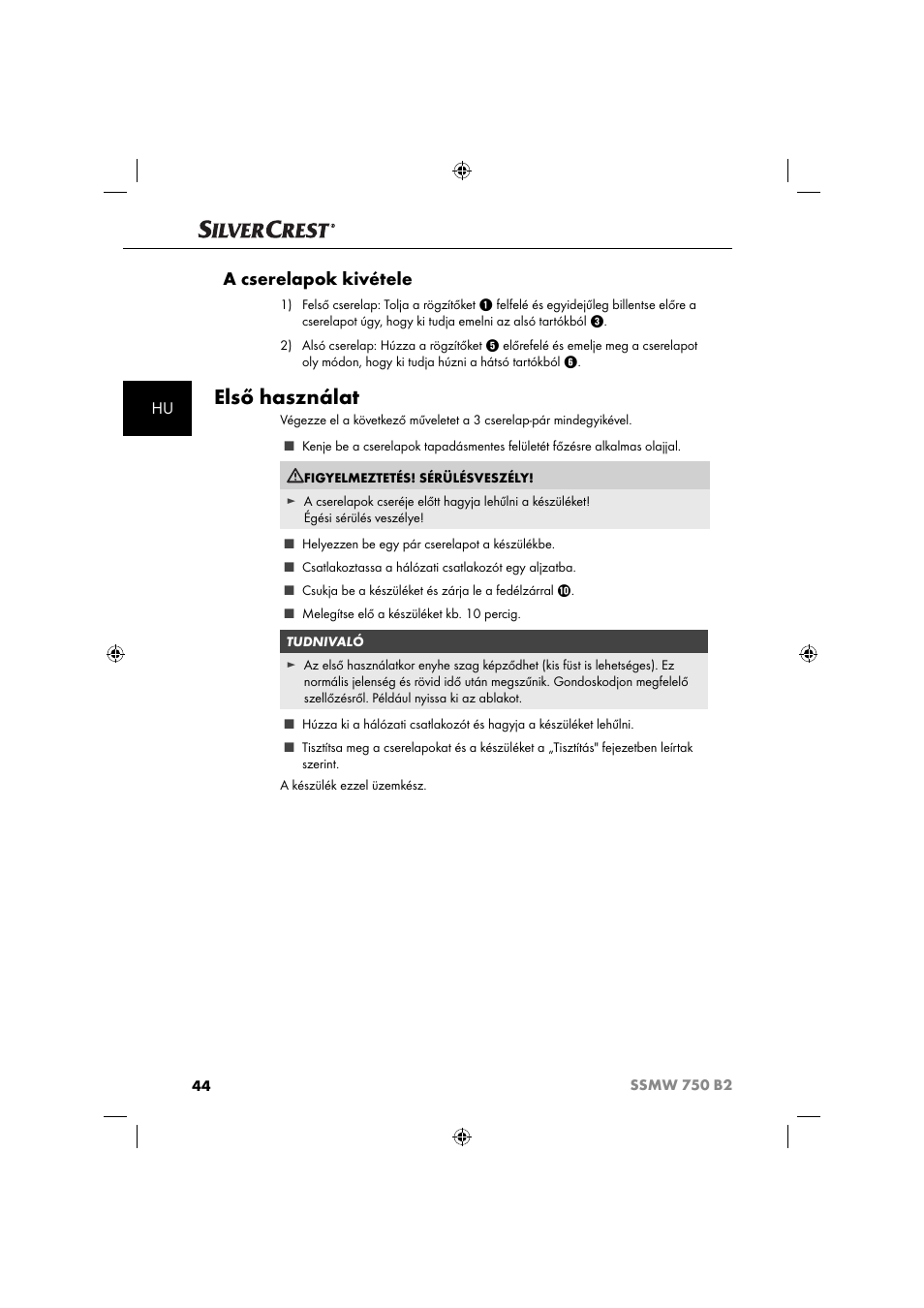 Első használat, A cserelapok kivétele | Silvercrest SSMW 750 B2 User Manual | Page 47 / 111
