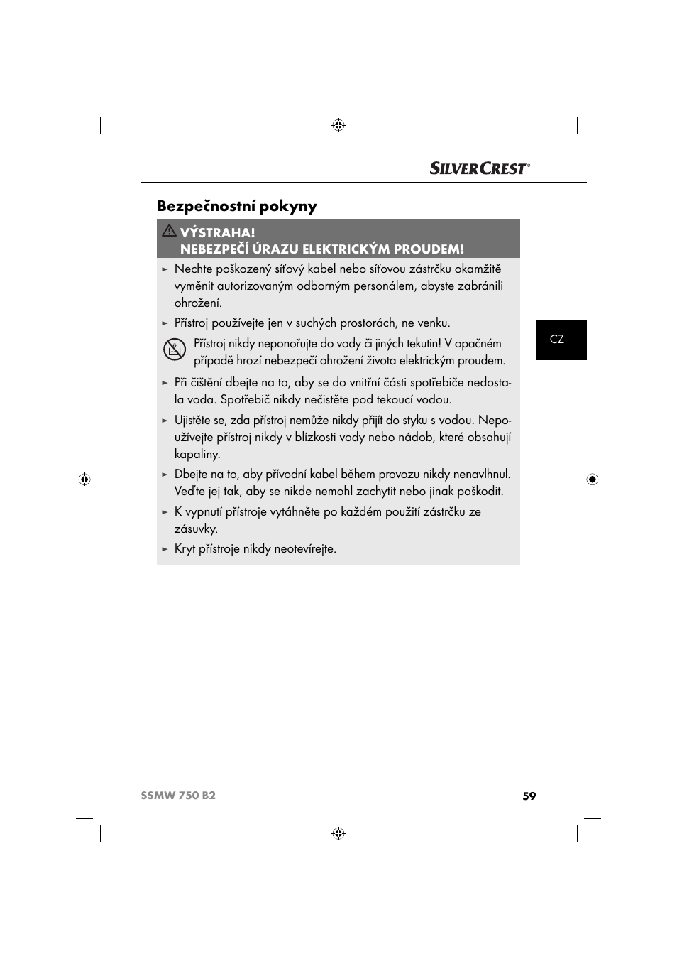 Bezpečnostní pokyny, Výstraha! nebezpečí úrazu elektrickým proudem, Kryt přístroje nikdy neotevírejte | Silvercrest SSMW 750 B2 User Manual | Page 62 / 111