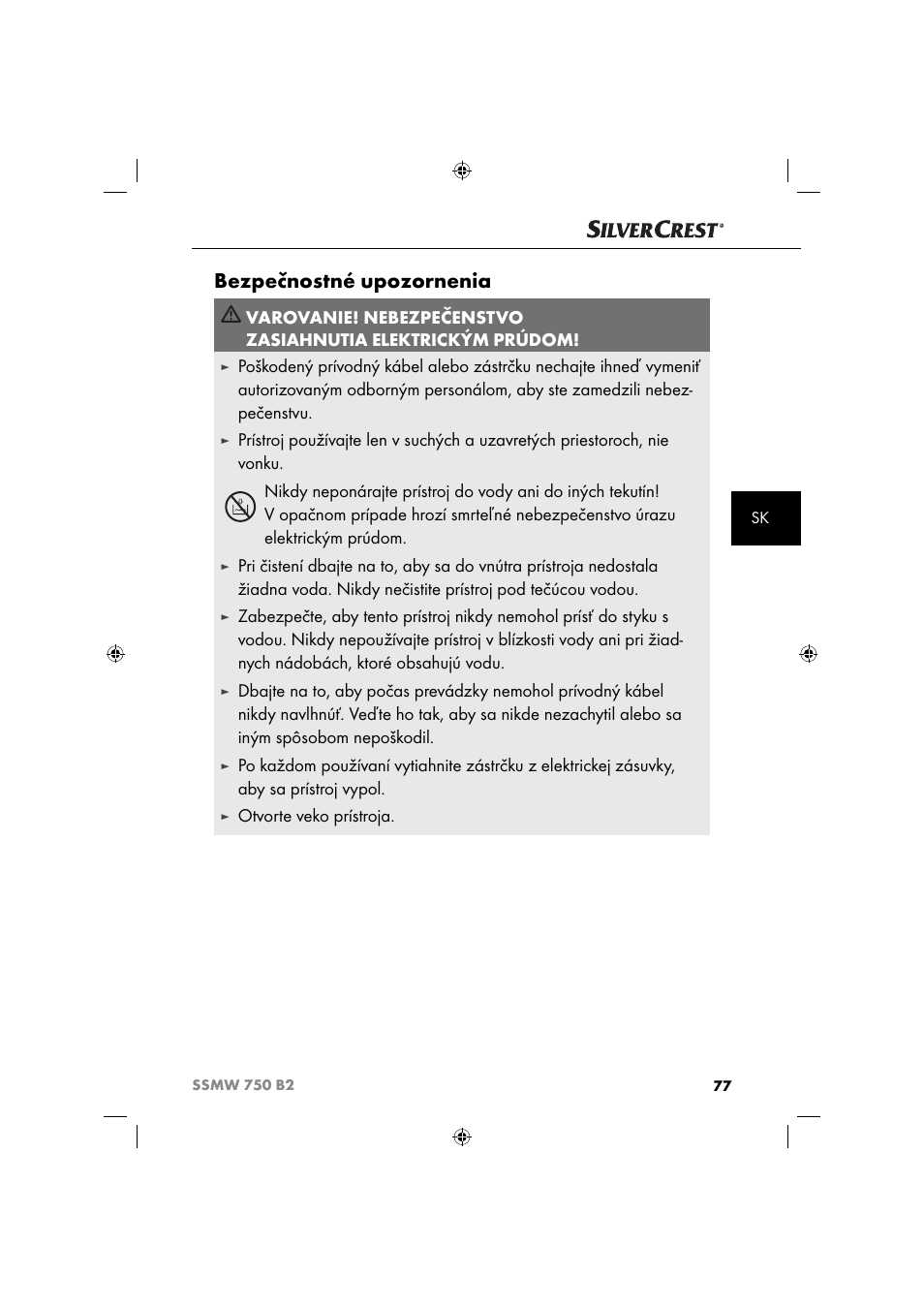 Bezpečnostné upozornenia, Otvorte veko prístroja | Silvercrest SSMW 750 B2 User Manual | Page 80 / 111