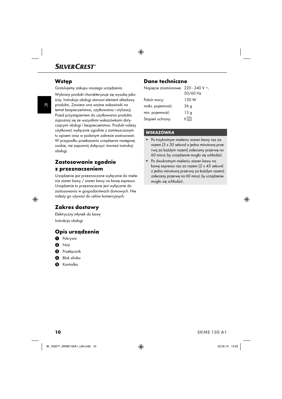 Wstęp, Zastosowanie zgodnie z przeznaczeniem, Zakres dostawy | Opis urządzenia, Dane techniczne | Silvercrest SKME 150 A1 User Manual | Page 13 / 51