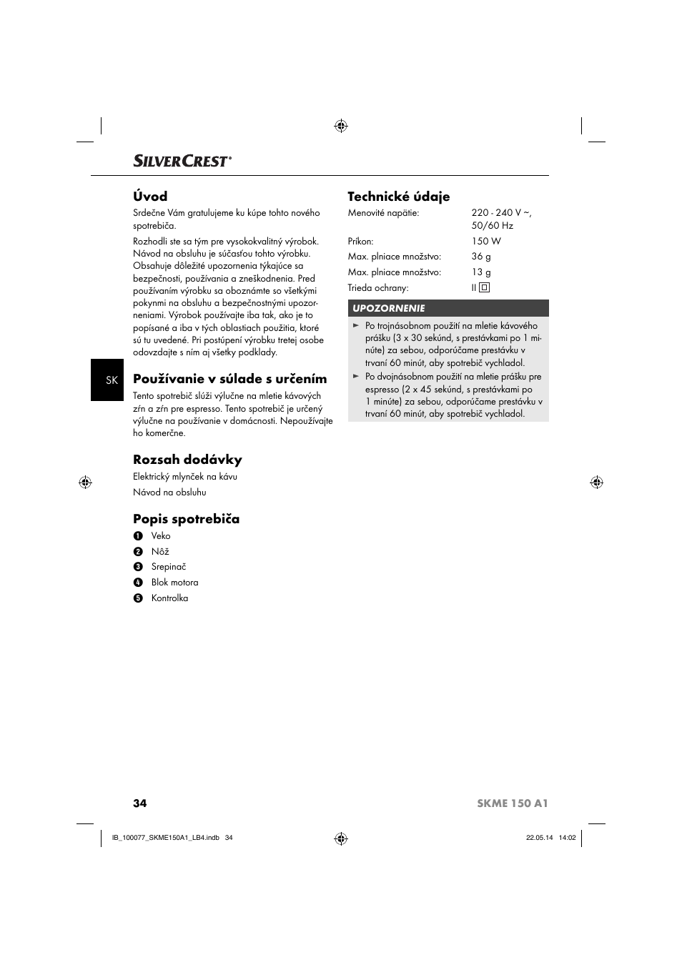 Úvod, Používanie v súlade s určením, Rozsah dodávky | Popis spotrebiča, Technické údaje | Silvercrest SKME 150 A1 User Manual | Page 37 / 51