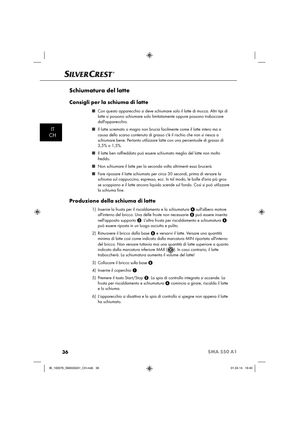 Schiumatura del latte, It ch, Consigli per la schiuma di latte | Produzione della schiuma di latte | Silvercrest SMA 550 A1 User Manual | Page 39 / 59