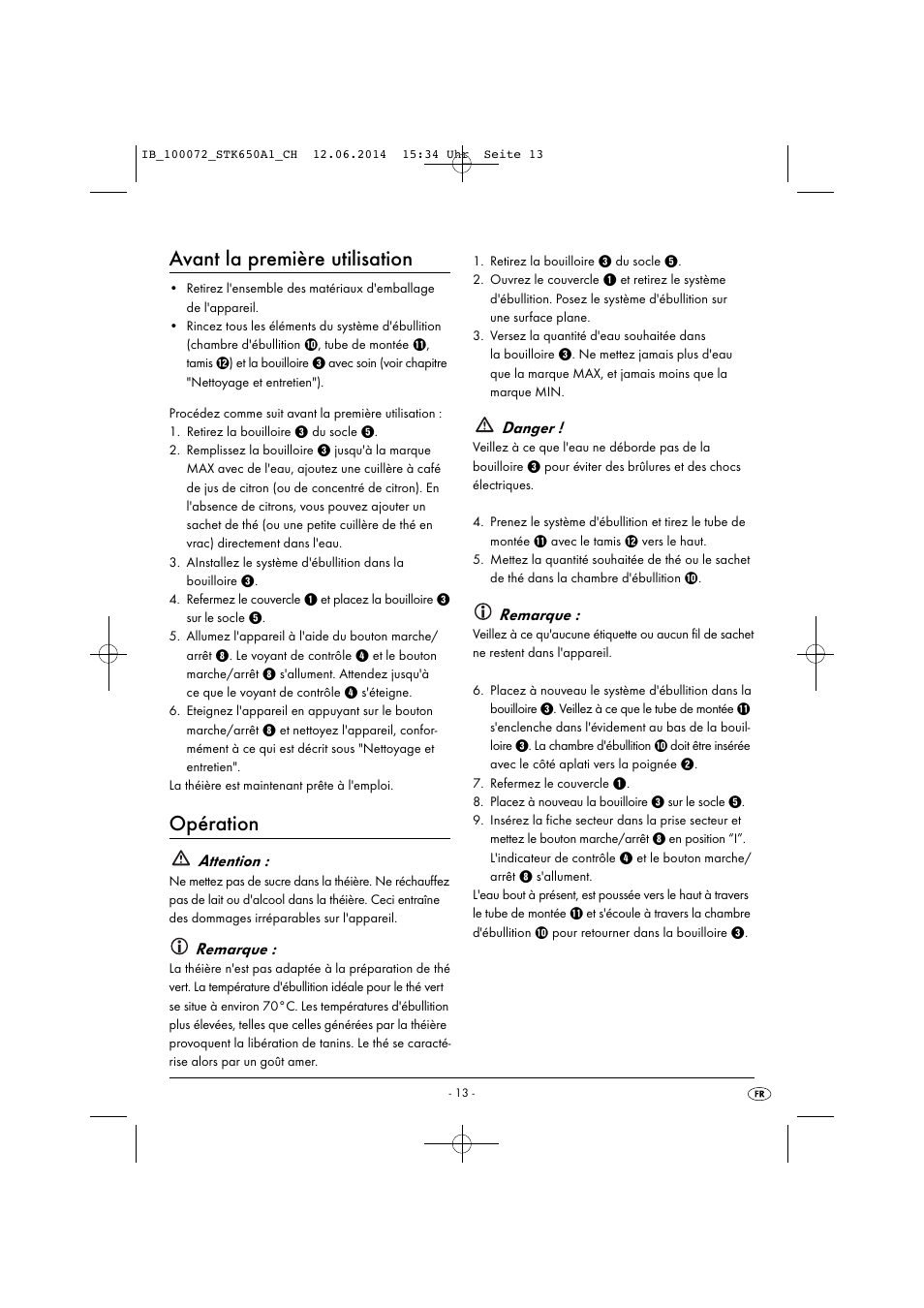 Avant la première utilisation, Opération, Attention | Remarque, Danger | Silvercrest STK 650 A1 User Manual | Page 16 / 36