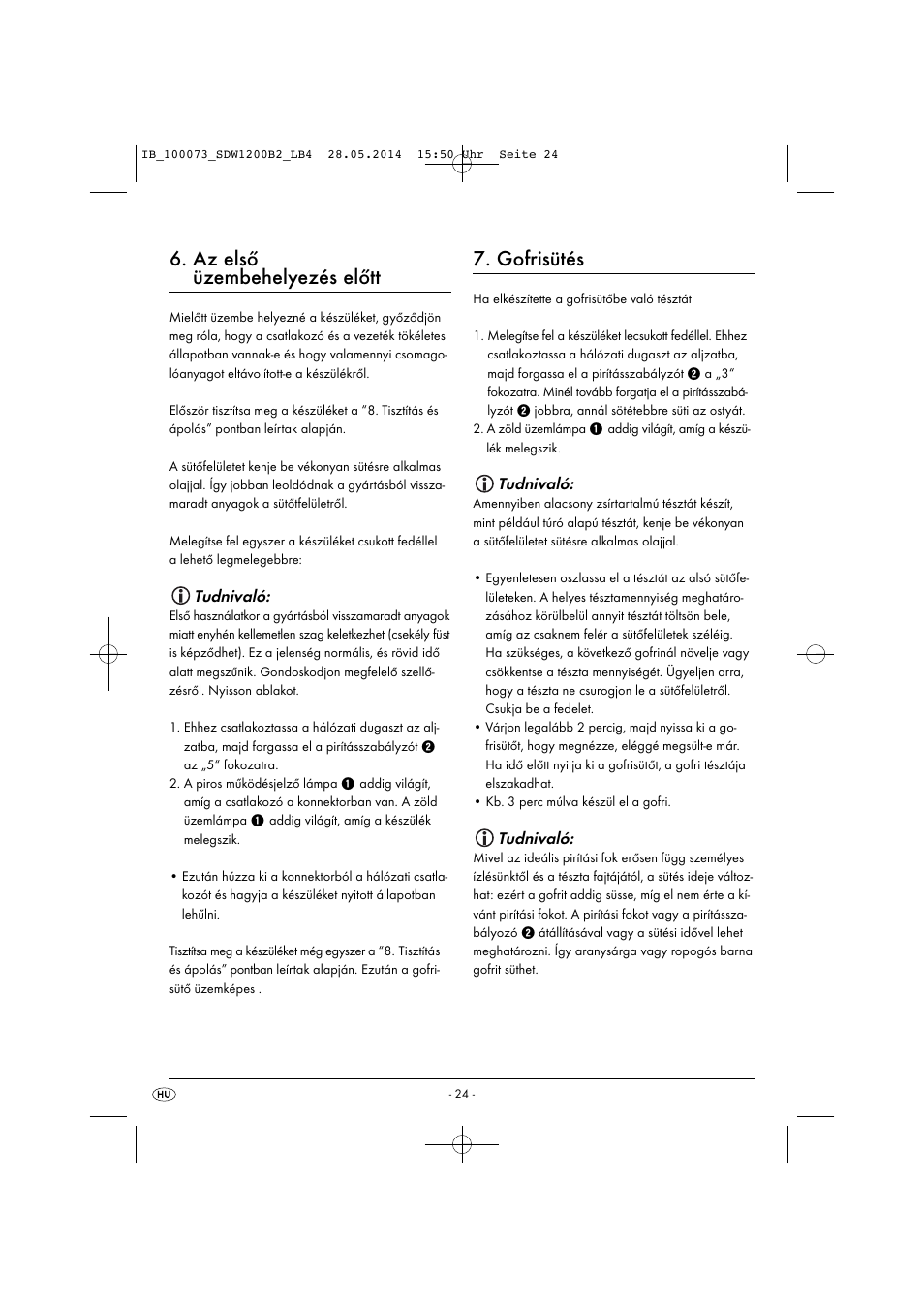 Az első üzembehelyezés előtt, Gofrisütés, Tudnivaló | Silvercrest SDW 1200 B2 User Manual | Page 27 / 53