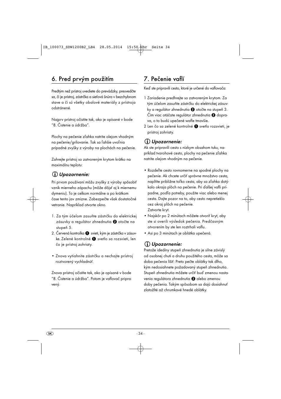 Pred prvým použitím, Pečenie vaflí, Upozornenie | Silvercrest SDW 1200 B2 User Manual | Page 37 / 53