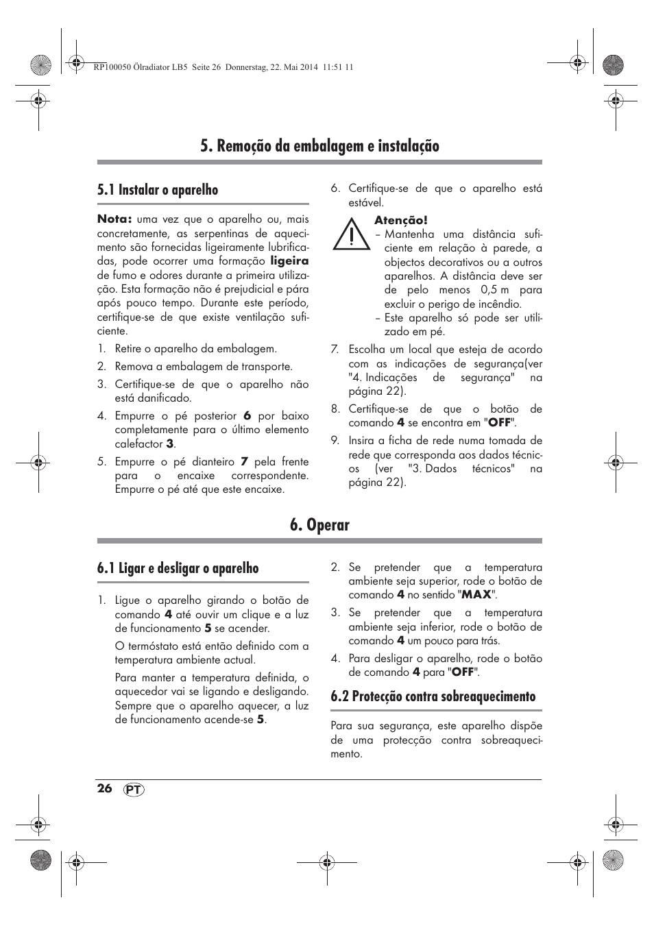 Remoção da embalagem e instalação, Operar, 1 instalar o aparelho | 1 ligar e desligar o aparelho, 2 protecção contra sobreaquecimento | Silvercrest SOR 600 A1 User Manual | Page 28 / 50