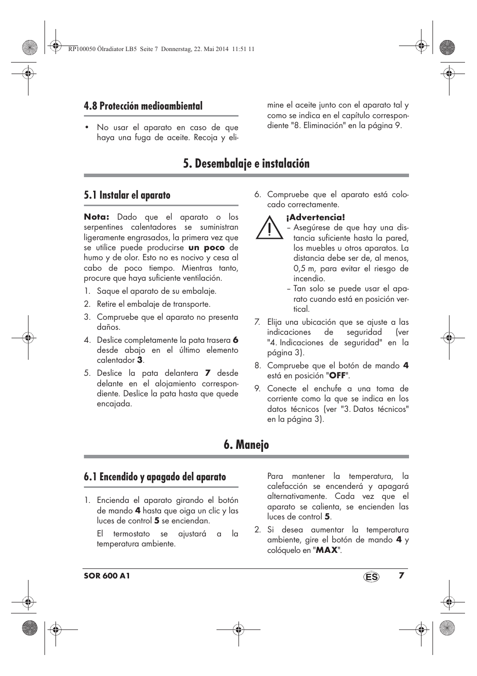 Desembalaje e instalación, Manejo, 8 protección medioambiental | 1 instalar el aparato, 1 encendido y apagado del aparato | Silvercrest SOR 600 A1 User Manual | Page 9 / 50
