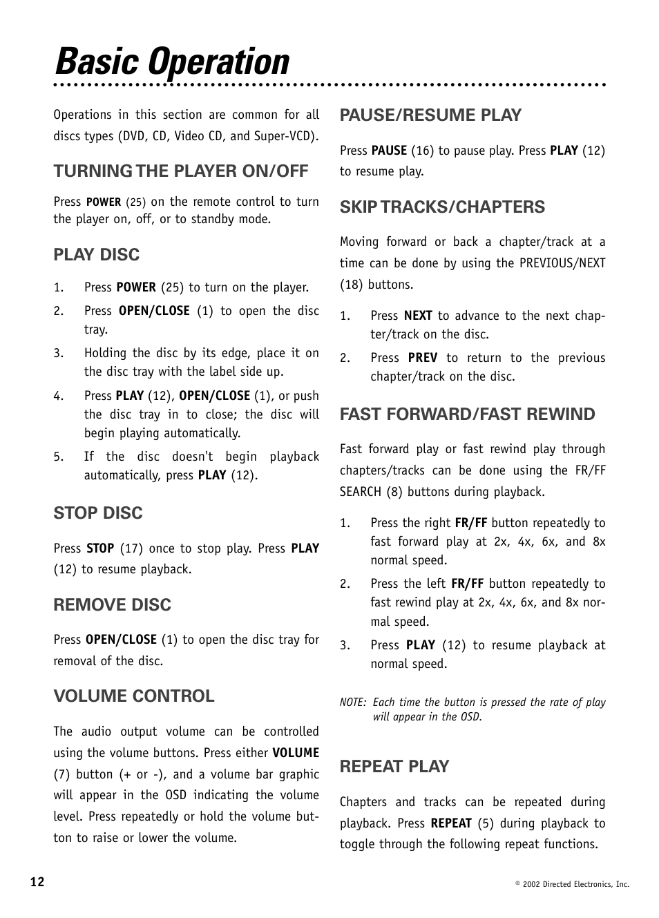 Basic operation, Turning the player on/off, Play disc | Stop disc, Remove disc, Volume control, Pause/resume play, Skip tracks/chapters, Fast forward/fast rewind, Repeat play | Directed Video DV1600 User Manual | Page 12 / 24
