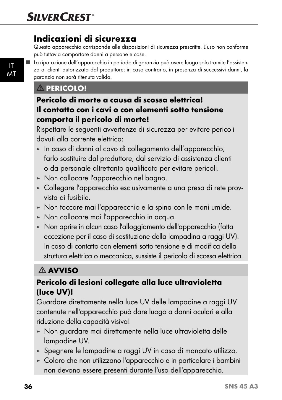 Indicazioni di sicurezza, Non collocare l'apparecchio nel bagno, Non collocare mai l'apparecchio in acqua | Silvercrest SNS 45 A3 User Manual | Page 39 / 163