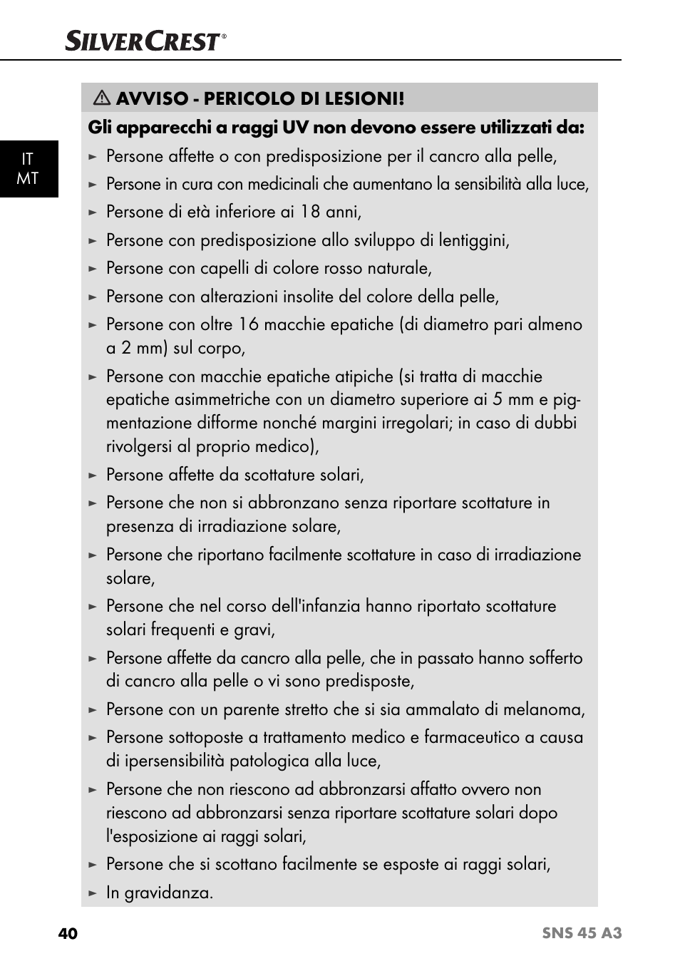 Persone di età inferiore ai 18 anni, Persone con capelli di colore rosso naturale, Persone aﬀ ette da scottature solari | Silvercrest SNS 45 A3 User Manual | Page 43 / 163