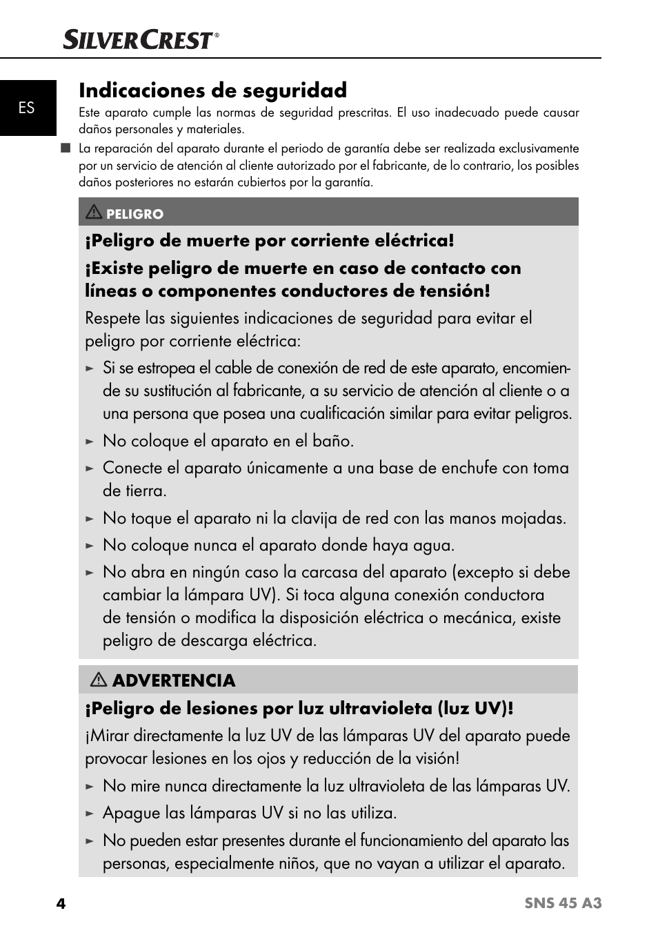 Indicaciones de seguridad, No coloque el aparato en el baño, No coloque nunca el aparato donde haya agua | Apague las lámparas uv si no las utiliza | Silvercrest SNS 45 A3 User Manual | Page 7 / 163