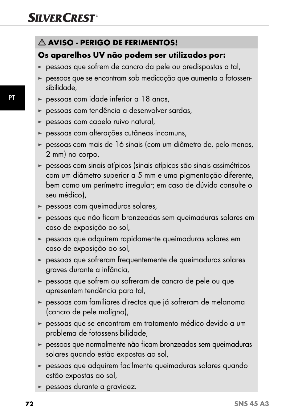 Pessoas com idade inferior a 18 anos, Pessoas com tendência a desenvolver sardas, Pessoas com cabelo ruivo natural | Pessoas com alterações cutâneas incomuns, Pessoas com queimaduras solares, Pessoas durante a gravidez | Silvercrest SNS 45 A3 User Manual | Page 75 / 163
