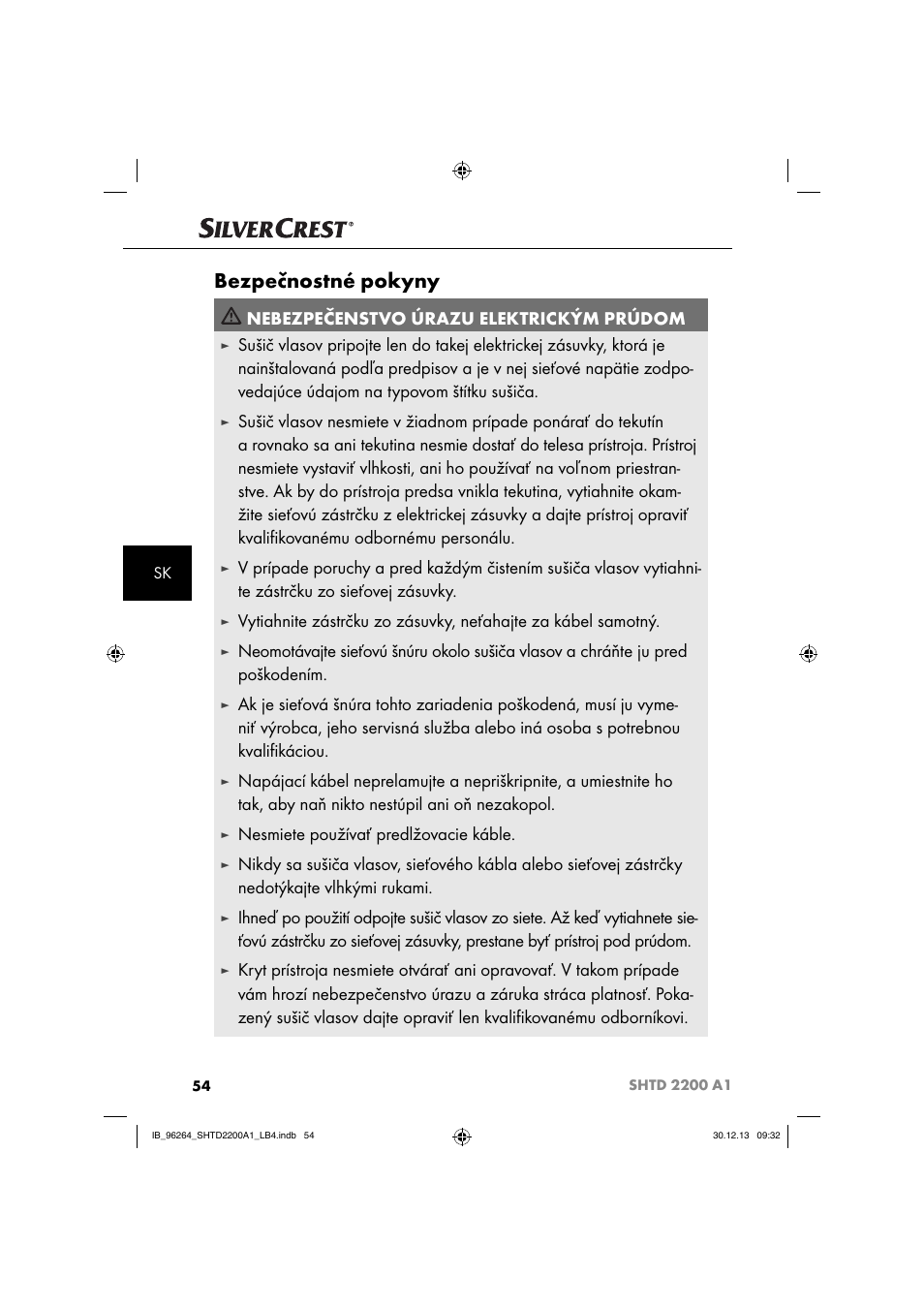 Bezpečnostné pokyny, Nebezpečenstvo úrazu elektrickým prúdom, Nesmiete používať predlžovacie káble | Silvercrest SHTD 2200 A1 User Manual | Page 57 / 74